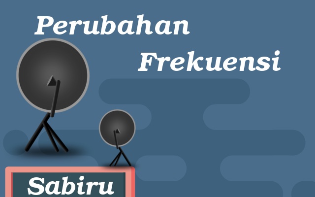 5 Cara Mengatasi Sinyal Parabola Hilang Yang Ampuh Perubahan Frekuensi Sinyal