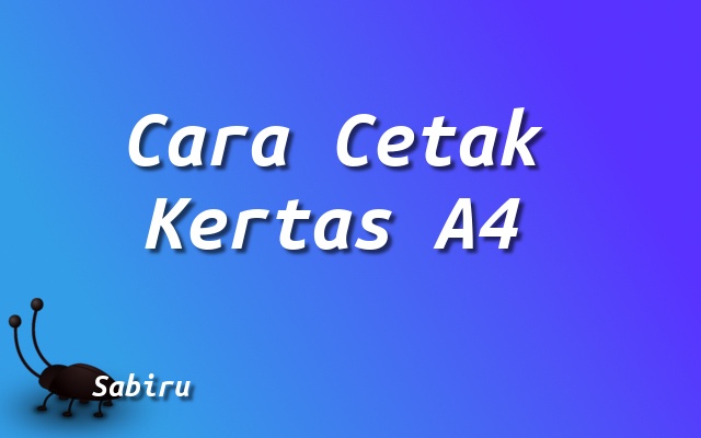 Ukuran Kertas A4 Dalam Berbagai Satuan Edisi 2022 Cara Cetak Kertas A4
