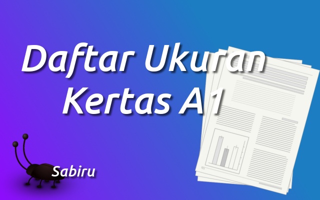 Ukuran Kertas A1 Dalam Berbagai Satuan Edisi 2022 Daftar Ukuran Kertas A1