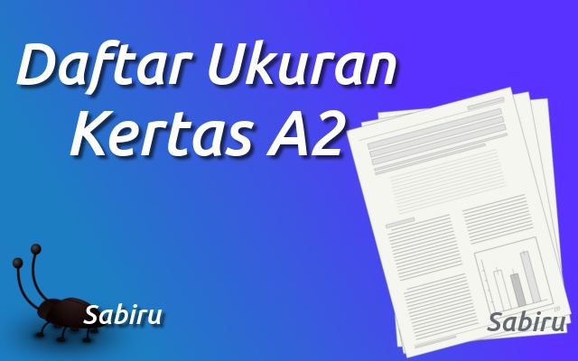 Ukuran Kertas A2 Dalam Berbagai Satuan Edisi 2022 Daftar Ukuran Kertas A2