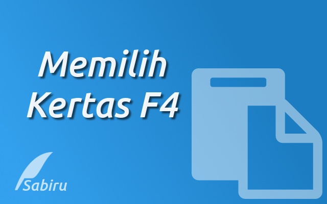 Mengatur Ukuran Kertas F4 Dalam Berbagai Satuan Memilih Kertas F4