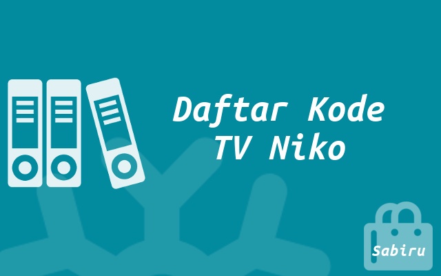 Kode Remot TV Niko Yang Harus Kamu Ketahui 2022 Daftar Kode TV Niko