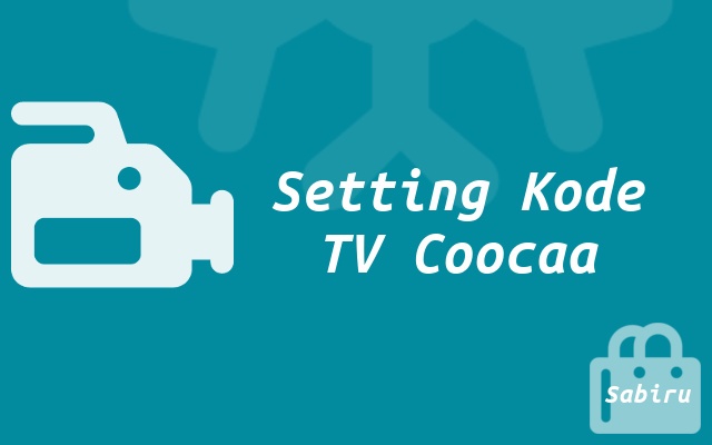 8 Nomor Kode Remot TV Coocaa Tipe LED dan LCD Setting Kode Remot TV Coocaa