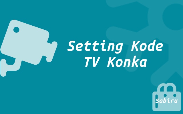 Daftar Kode Remot TV Konka Tabung dan LED 2022 Setting Kode Remot TV Konka