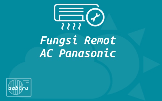 5 Cara Setting AC Panasonic Agar Dingin Maksimal Arti Simbol Remot AC Panasonic
