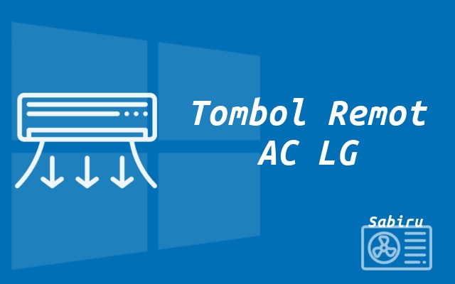4 Cara Setting AC LG Biar Dingin dan Hemat Listrik Fungsi Tombol Remot AC LG