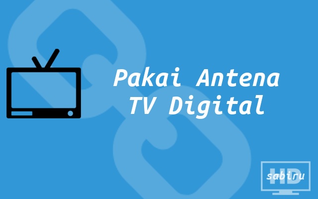 Cara Setting TV Digital Paling Mudah & Simpel 2022 Pasang Antena TV Digital