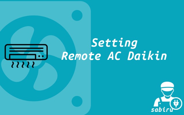 3 Cara Setting Remote AC Daikin Biar Dingin Ideal Setting Remote AC Daikin