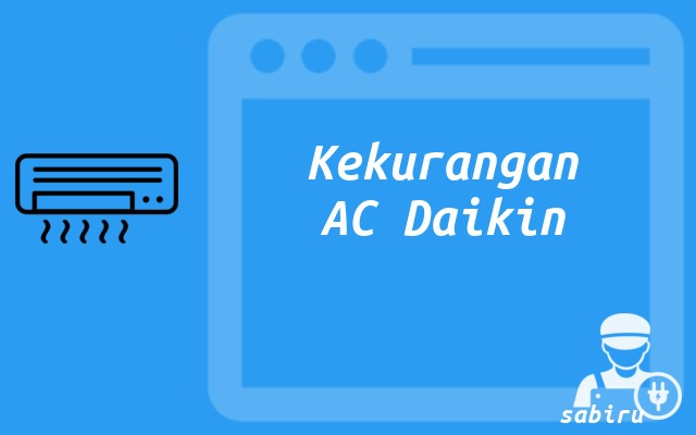 4 Review Kelebihan dan Kekurangan AC Daikin Baru Kekurangan AC Daikin