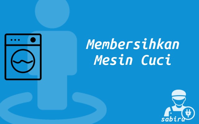 Cara Membersihkan Mesin Cuci Semua Tipe 2022 Membersihkan Mesin Cuci