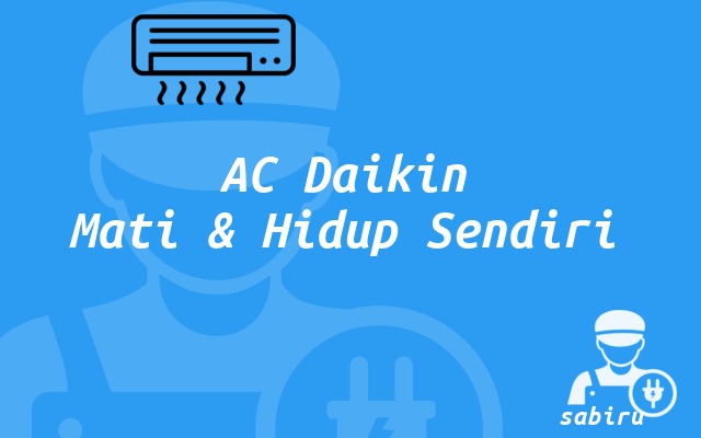2 Cara Mematikan Timer AC Daikin Yang Ampuh 100% Mengatasi AC Daikin Mati Hidup