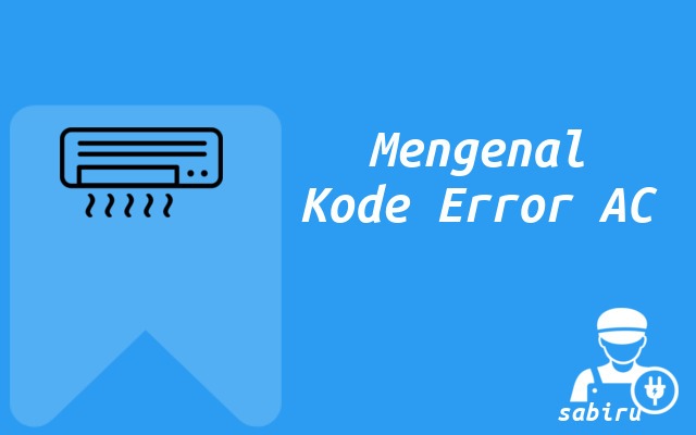 8 Daftar Kode Error AC Sanken Yang Sering Muncul Mengenal Kode Error AC Sanken