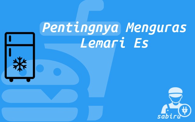Cara Menguras Kulkas Yang Benar dan Cepat 2022 Pentingnya Menguras Kulkas