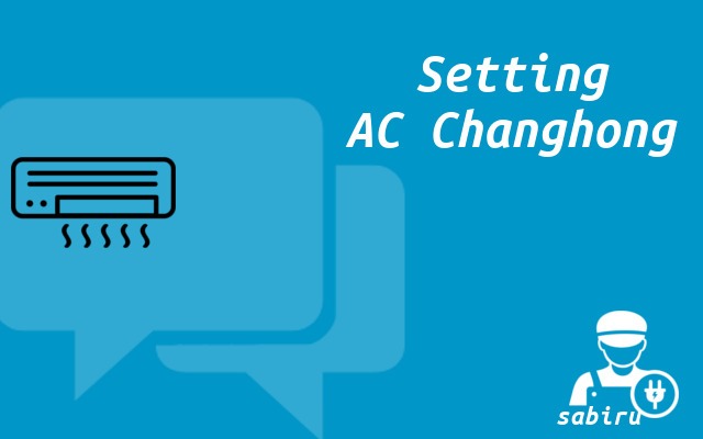 3 Cara Setting Remote AC Changhong Supaya Dingin Setting AC Changhong