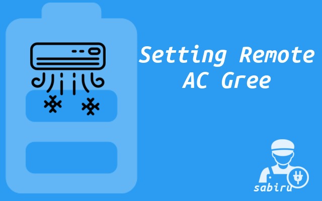 3 Cara Setting Remote AC Gree Agar Dingin Maksimal Cara Setting Remote AC Gree
