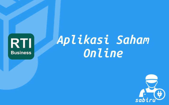 4 Aplikasi Saham Terpercaya untuk Para Pemula 2022 RTI Business - Aplikasi Saham Online