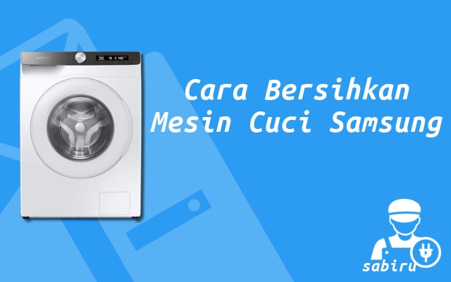 Cara Membersihkan Mesin Cuci Samsung Mudah 2022 Cara Membersihkan Mesin Cuci Samsung