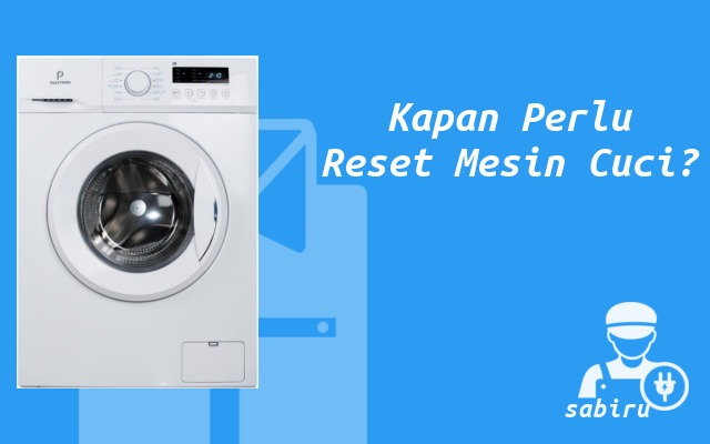 Cara Reset Mesin Cuci Polytron Semua Tipe 2022 Ciri Mesin Cuci Polytron Harus Reset