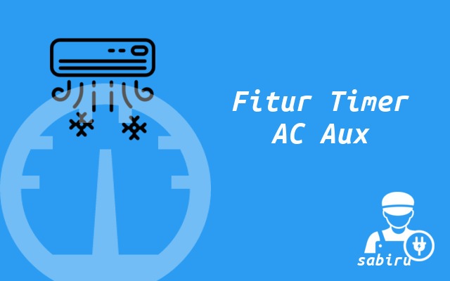 3 Cara Mematikan Timer AC Aux Yang Ampuh 100% Fitur Timer AC Aux