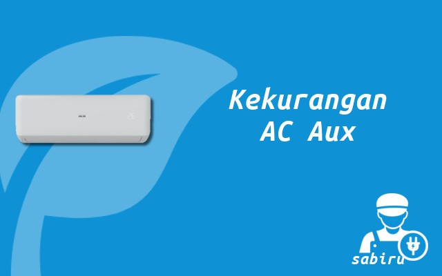 4 Review Kelebihan dan Kekurangan AC Aux Terbaru Kekurangan AC Aux