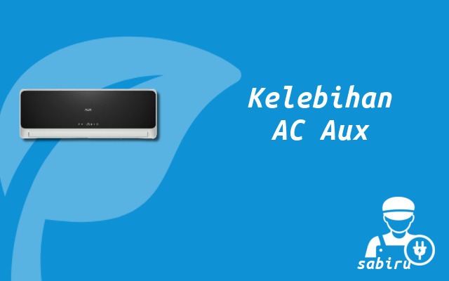 4 Review Kelebihan dan Kekurangan AC Aux Terbaru Kelebihan AC Aux