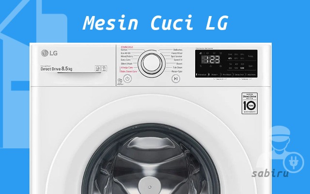 6 Cara Merawat Mesin Cuci LG Agar Awet 2022 Manfaat Merawat Mesin Cuci LG