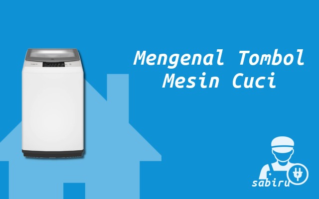 5 Cara Menggunakan Mesin Cuci Electrolux Edisi 2022 Mengenal Tombol Mesin Cuci Electrolux
