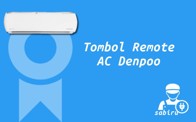 5 Cara Setting Remote AC Denpoo Agar Dingin Fungsi Tombol Remote AC Denpoo