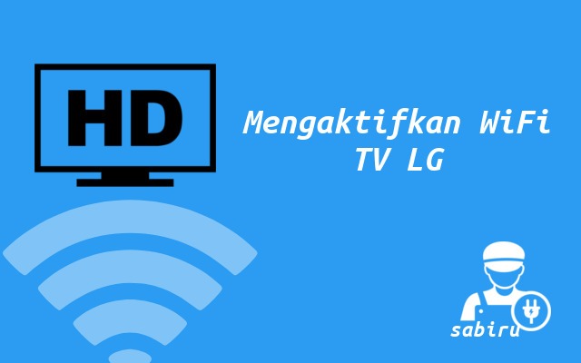 3 Cara Mengaktifkan WiFi di TV LG Yang Simpel Cara Mengaktifkan WiFi di TV LG