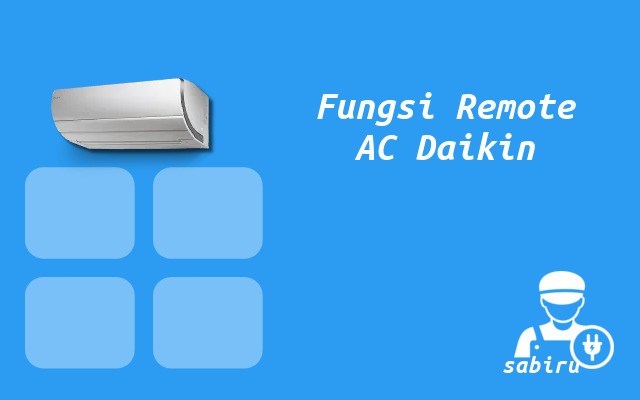10 Daftar Arti Simbol Remote AC Daikin Secara Umum Fungsi Remote AC Daikin