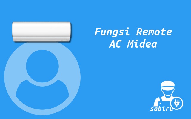 11 Arti Simbol Remote AC Midea Semua Tipe Lengkap Fungsi Remote AC Midea