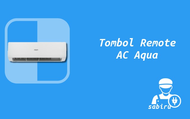 12 Daftar Arti Simbol Remote AC Aqua Secara Umum Arti Simbol Remote AC Aqua