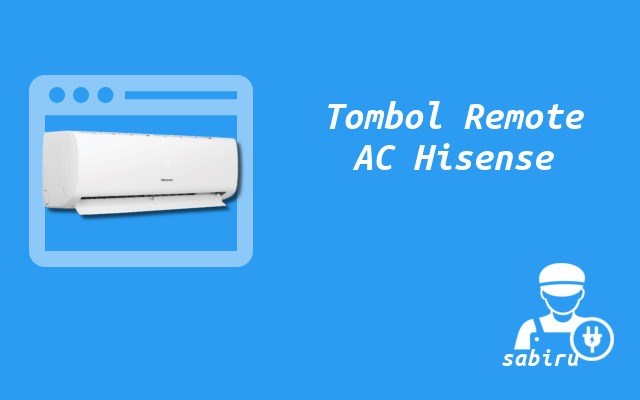 11 Data Arti Simbol Remote AC Hisense Yang Umum Arti Simbol Remote AC Hisense