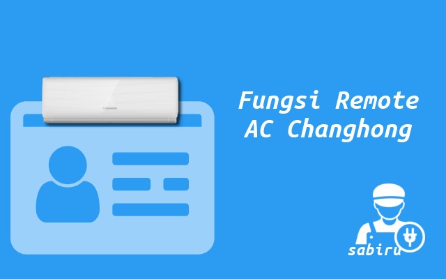 12 Daftar Arti Simbol Remote AC Changhong Lengkap Fungsi Tombol Remote AC Changhong