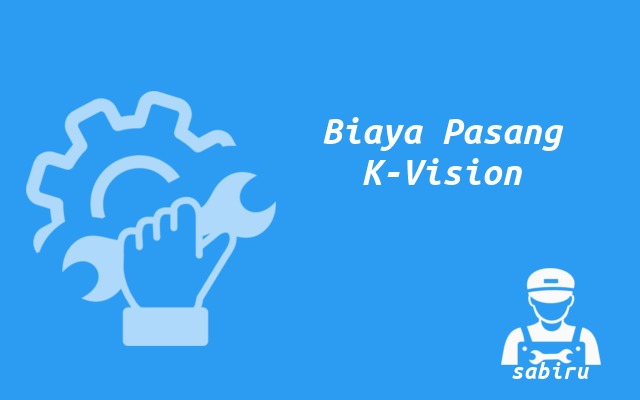 4 Cara Pasang Parabola K Vision Bebas Iuran Rutin Biaya Pemasangan Parabola K-Vision