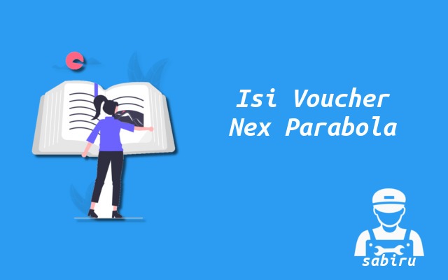 3 Cara Beli Voucher Nex Parabola Offline & Online Cara Beli Voucher Nex Parabola