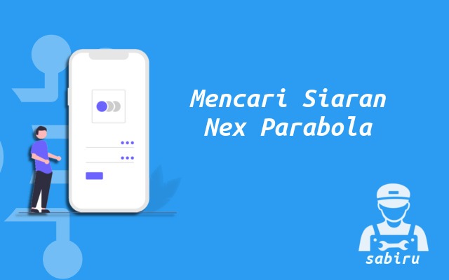 4 Cara Mencari Siaran Nex Parabola Yang Hilang Cara Mencari Siaran Nex Parabola Yang Hilang