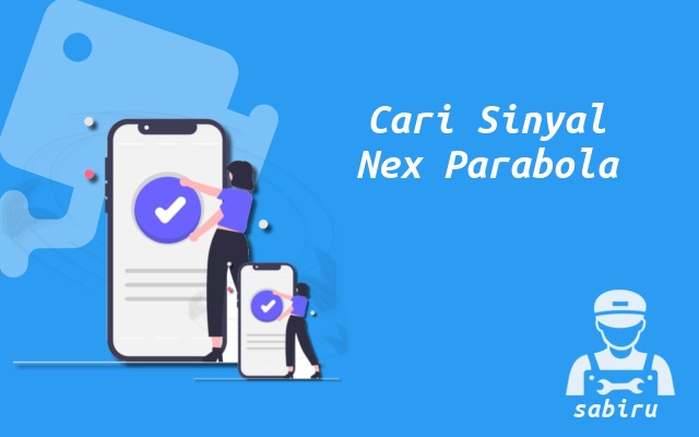 3 Cara Mencari Sinyal Nex Parabola Untuk Pemula Cara Mencari Sinyal Nex Parabola