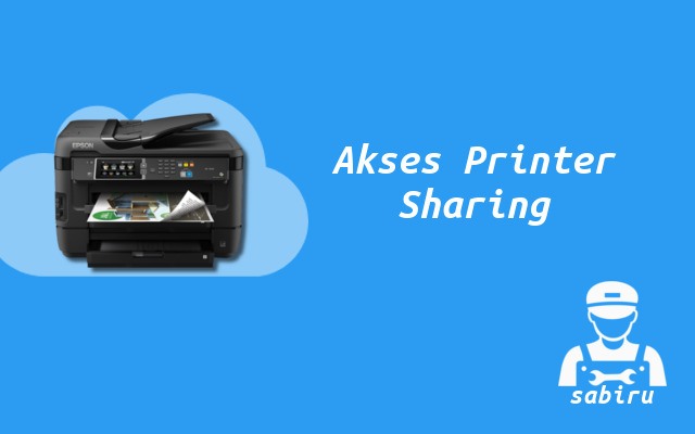 2 Cara Sharing Printer Paling Mudah & Praktis 2022 Cara Mengakses Sharing Printer