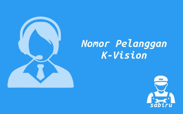 2 Cara Mengetahui Nomor Pelanggan K Vision 2023 Cara Mengetahui Nomor Pelanggan K-Vision