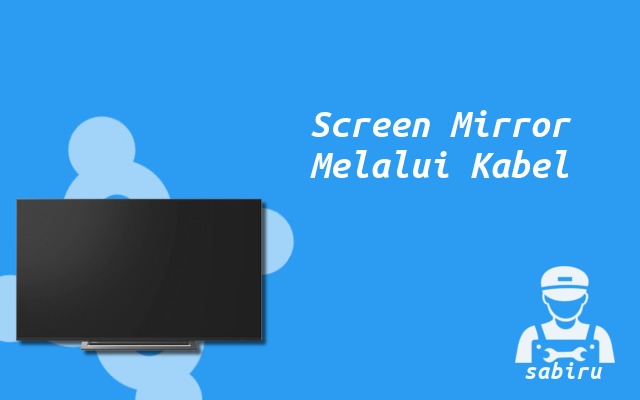 3 Cara Menyambungkan HP ke TV Toshiba, Simpel Cara Menyambungkan HP ke TV Toshiba Dengan Kabel
