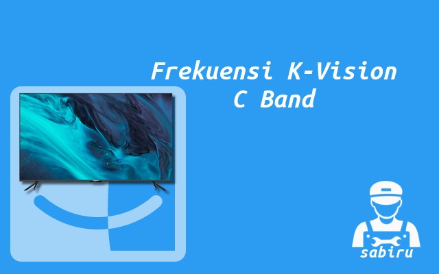2 Frekuensi K Vision C Band di Satelit Telkom 4 Frekuensi K-Vision C Band