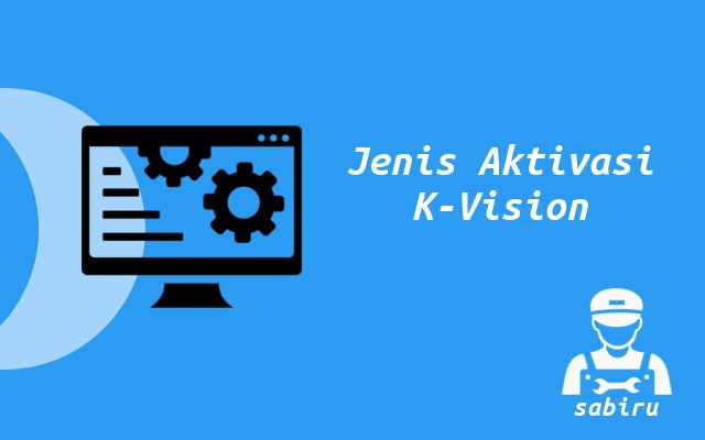 3 Cara Aktivasi K Vision Lewat WhatsApp & Aplikasi Kategori Aktivasi K-Vision