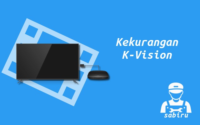 4 Item Kelebihan dan Kekurangan K Vision Edisi 2023 Kekurangan K-Vision