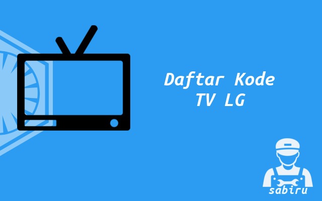 11 Data Kode Remote TV LG Yang Akurat 99 Persen Kode TV LG