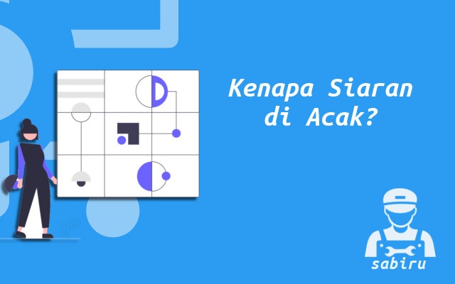 2 Cara Membuka Siaran Acak Nex Parabola Berhasil Alasan Siaran Nex Parabola di Acak