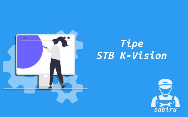 4 Cara Setting Decoder K Vision Yang Paling Simpel Tipe Decoder K-Vision