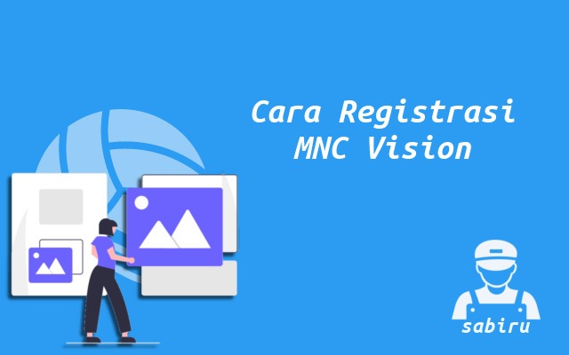 4 Cara Berlangganan MNC Vision Yang Paling Mudah Cara Berlangganan MNC Vision