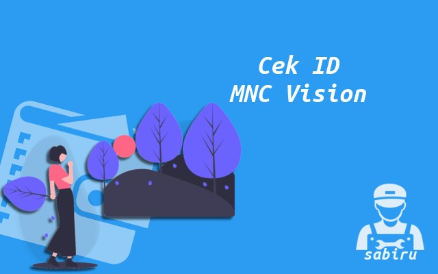 3 Cara Cek ID Pelanggan MNC Vision Paling Simpel Cara Cek ID Pelanggan MNC Vision