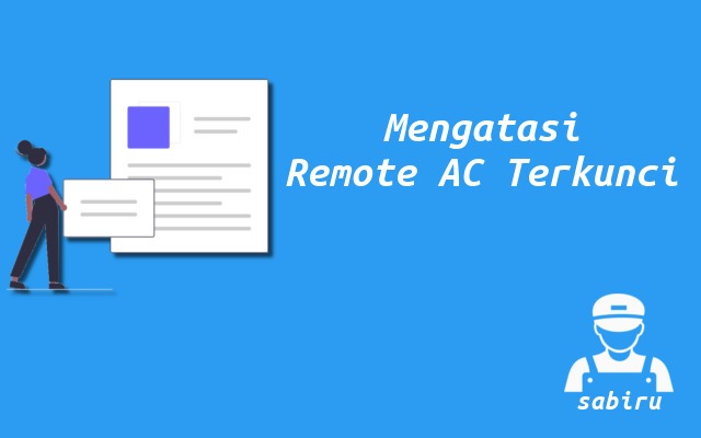 2 Cara Mengatasi Remote AC Terkunci Yang Mudah Cara Mengatasi Remote AC Terkunci